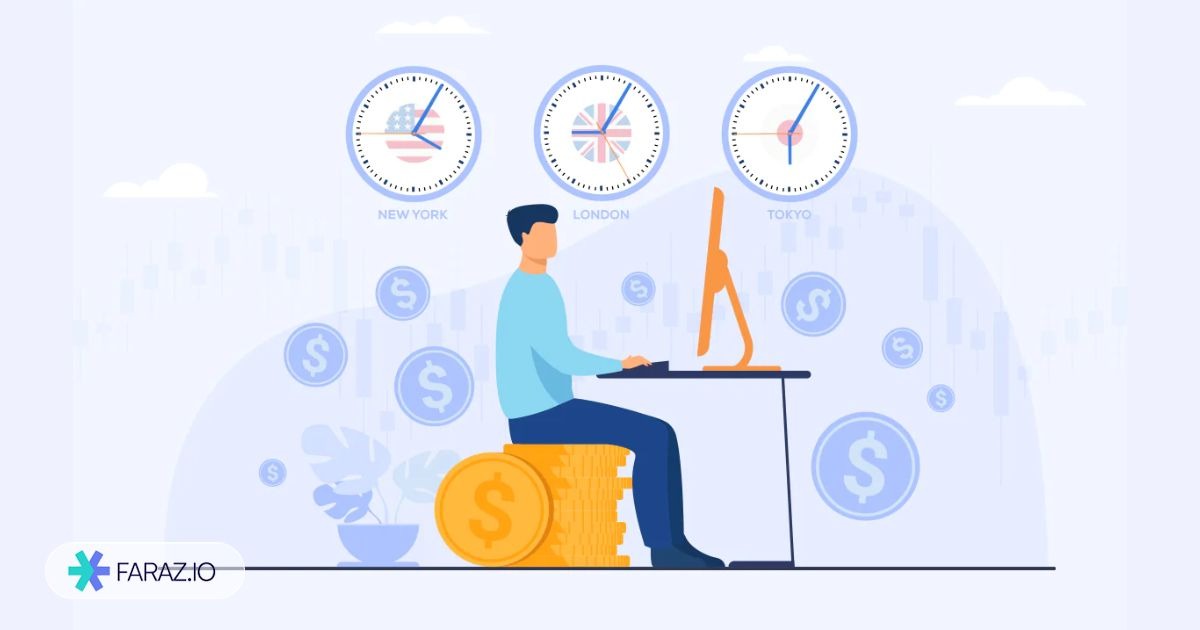 ساعت کار بازار فارکس به وقت ایران